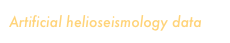 Artificial helioseismology data